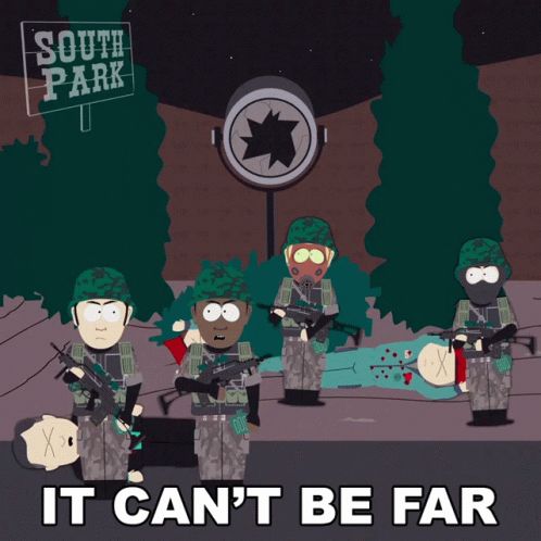 It Cant Be Far South Park GIF - It Cant Be Far South Park S5e8 GIFs