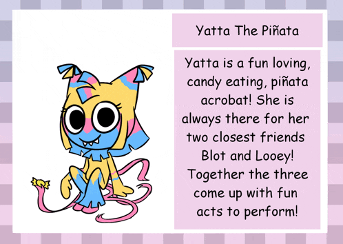 yatta the piñata is a fun loving candy eating pinata acrobat
