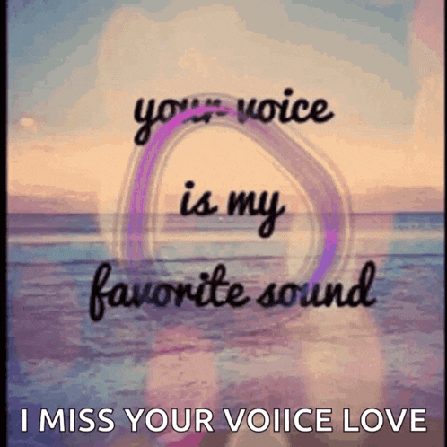 a picture with the words " your voice is my favorite sound " on it