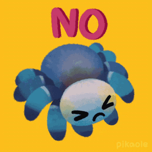 a drawing of a blue spider with the words " no " written above it