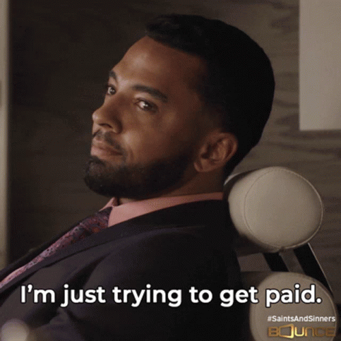 Paid Money GIF - Paid Money Trying To Get Paid GIFs