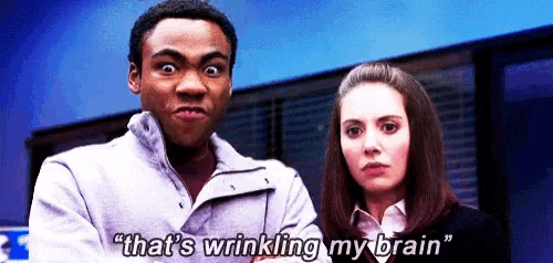 a man and a woman are standing next to each other with the man saying " that 's wrinkling my brain "