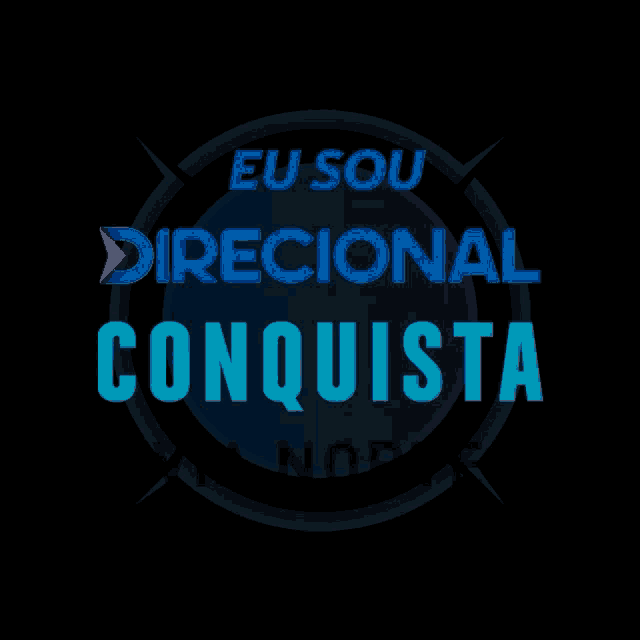 a sign that says " eu sou direcional conquista " on it