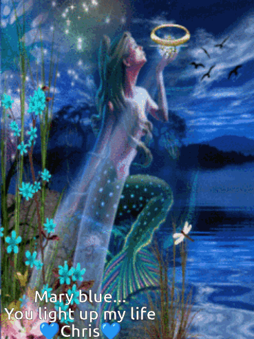 a painting of a mermaid with the caption mary blue you light up my life