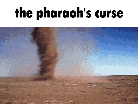 a picture of a tornado with the words the pharaoh 's curse underneath it