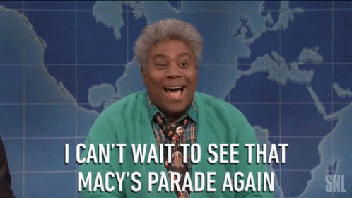 I Cant Wait To See That Macys Parade Again News Forecast GIF - I Cant Wait To See That Macys Parade Again News Forecast Macys Parade GIFs