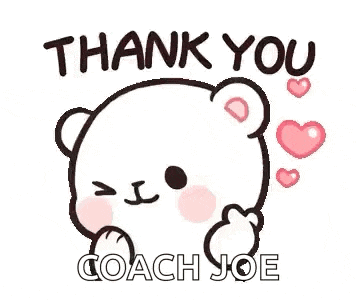 a cartoon teddy bear is saying thank you coach joe with hearts around it .