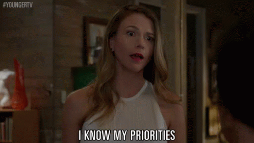 I Know My Priorities GIF - Liza Miller Priorities Younger Tv GIFs