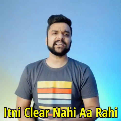 Itni Clear Nahi Aa Rahi Hai Stufflistings GIF - Itni Clear Nahi Aa Rahi Hai Stufflistings Mukul Sharma GIFs