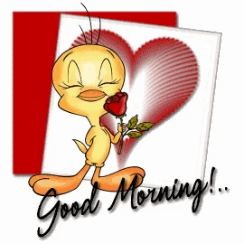a tweety bird holding a red rose with a heart in the background and the words good morning