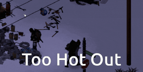 a screenshot of a video game with the words too hot out on the bottom