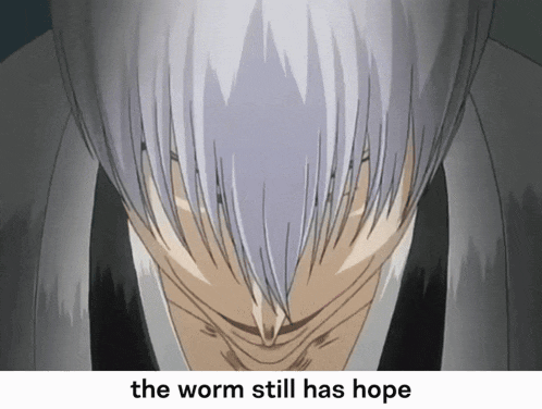 a picture of a man with the words the worm still has hope below him