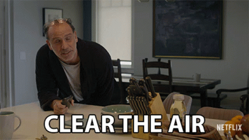 Clear The Air Get Over It GIF - Clear The Air Get Over It Get It Together GIFs