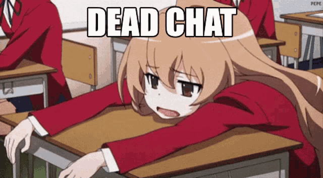 a girl is laying on a desk with the words dead chat written above her