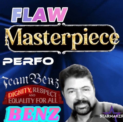 a poster for flaw masterpiece perfo team benz and dignity respect and equality for all