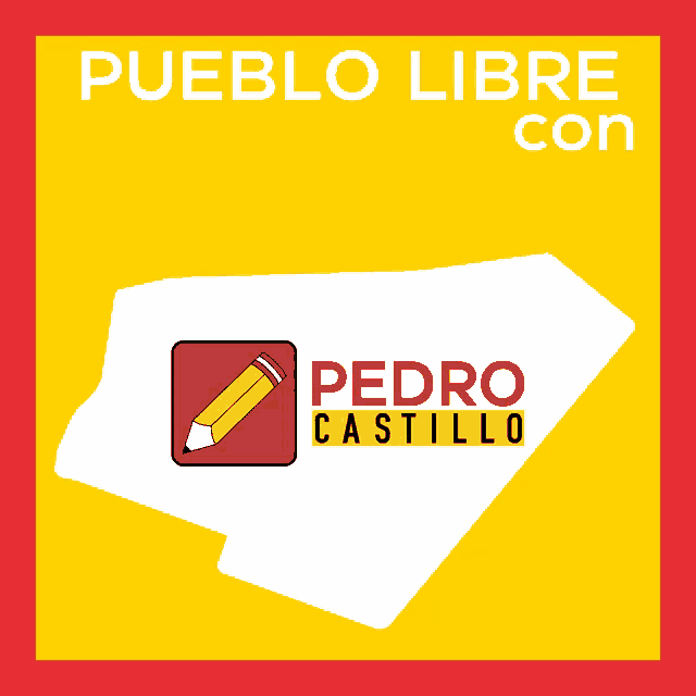 pueblo libre con pedro castillo logo on a yellow and red background