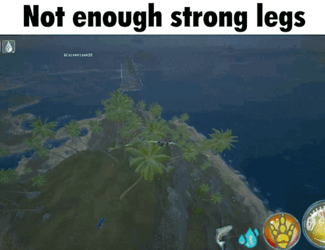 a screenshot of a video game with the words " not enough strong legs " at the top