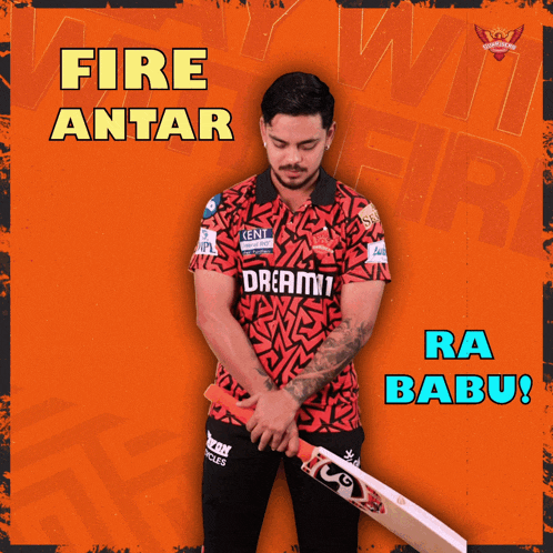 a man holding a cricket bat with the words fire antar ra babu