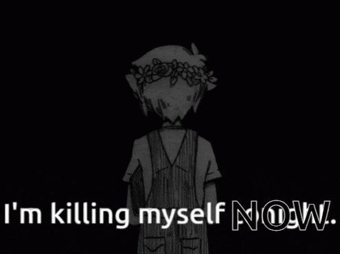 a black and white drawing of a person with a flower crown on their head and the words i 'm killing myself now