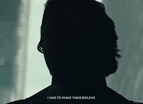 a silhouette of a man 's face with the words `` i had to make them believe '' .