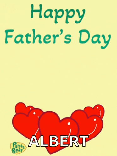 a father 's day card with a bear holding a heart and the name albert