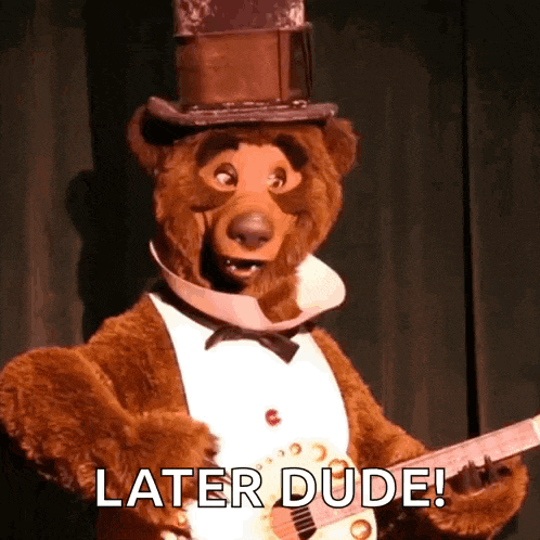 a teddy bear wearing a top hat and bow tie is holding a guitar and says later dude .