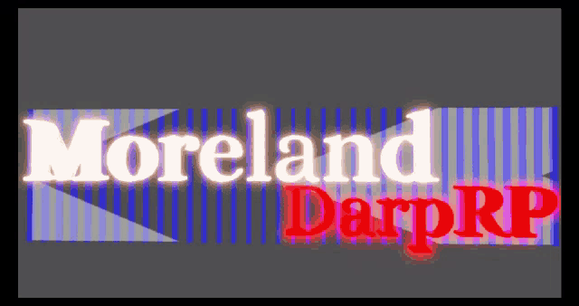 a sign that says moreland darp rp on it