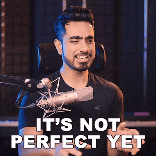 It'S Not Perfect Yet Piximperfect GIF - It'S Not Perfect Yet Piximperfect It Is Not Yet Complete GIFs