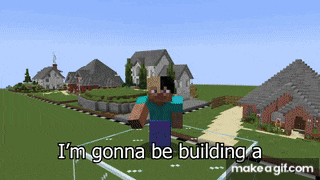a screenshot of a video game with the words i 'm gonna be building a