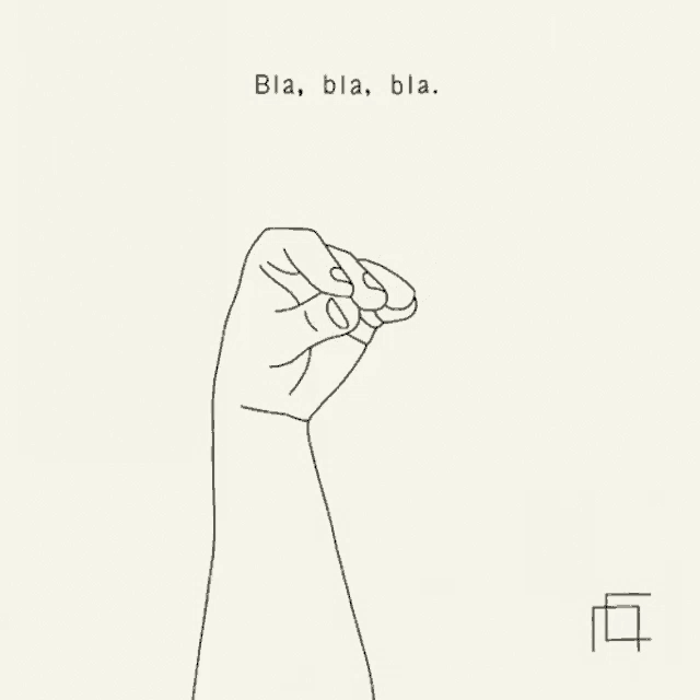 a black and white drawing of a hand with the words bla , bla , bla written below it .
