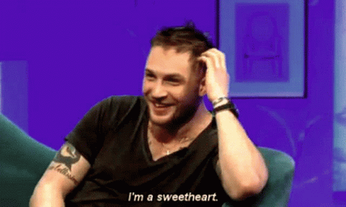 Tom Hardy Im A Sweetheart GIF - Tom Hardy Im A Sweetheart GIFs