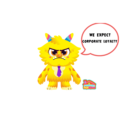 a yellow monster says we expect corporate loyalty in a speech bubble