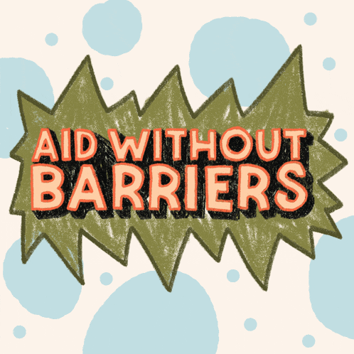 a sign that says aid without barriers on a blue background