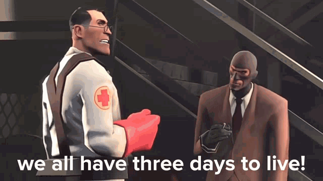We All Have Three Days To Live GIF - We All Have Three Days To Live GIFs