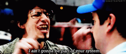 I Aint Gonna Be Part Of Your System Andy Samberg GIF - I Aint Gonna Be Part Of Your System Andy Samberg The Lonely Island GIFs