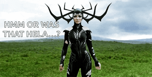 a woman in a black costume is standing in a field with the words " hmm or was that hela " written above her
