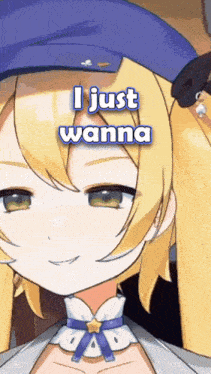 a close up of a girl with the words " i just wanna " on her face