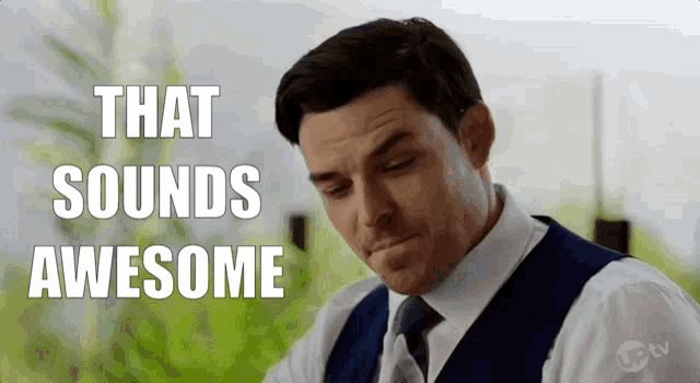 a man in a suit and tie with the words that sounds awesome behind him