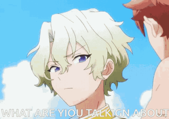 a picture of a boy with the words what are you talkign about