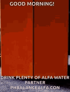 a picture of a refrigerator that says `` good morning ! drink plenty of alfa water partner '' .