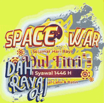 a poster that says space war and dah pulang raya