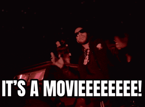 a man in sunglasses says it 's a movieeeee