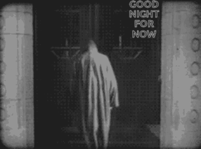 a black and white photo of a person with the words good night for now above them