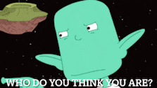 a cartoon character with the words who do you think you are below it