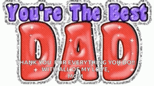 Best Dad Happy Fathers Day GIF - Best Dad Happy Fathers Day Greetings GIFs