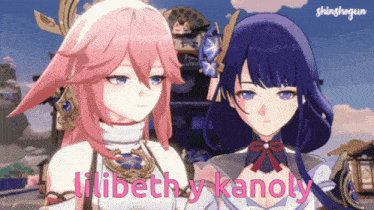 two anime girls are standing next to each other with the words lilibeth y kanoly written on the bottom