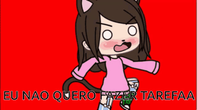 a cartoon girl with a cat ear and the words eu nao quero fazer tarefaa on the bottom