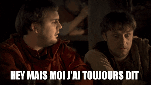 two men are talking to each other with the words hey mais moi j'ai toujours dit above them