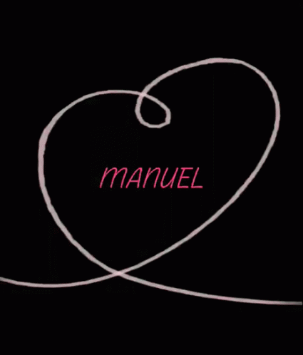Name Of Manuel I Love Manuel GIF - Name Of Manuel I Love Manuel Name GIFs
