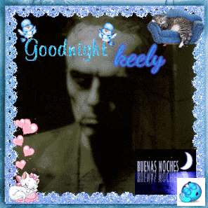 a picture of a man with the words goodnight keely